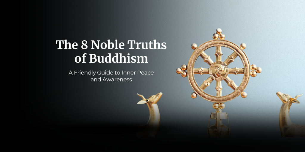 8 Noble Truths of Buddhism