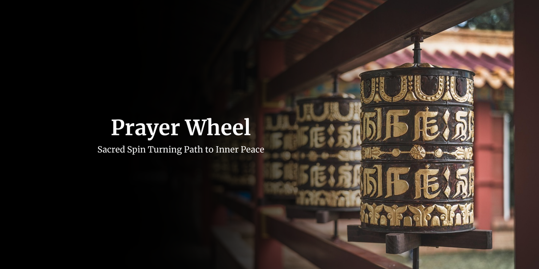 Tibetan Prayer Wheel