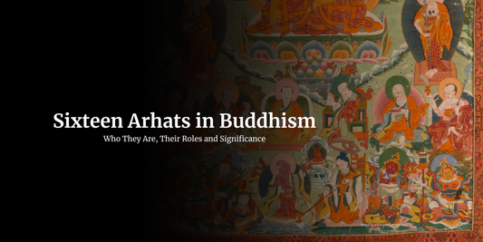 16 Arhats in Buddhism