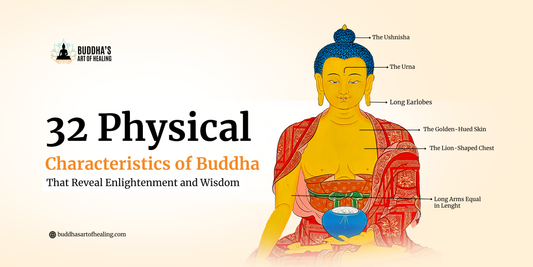 32 Physical Characteristics of Buddha